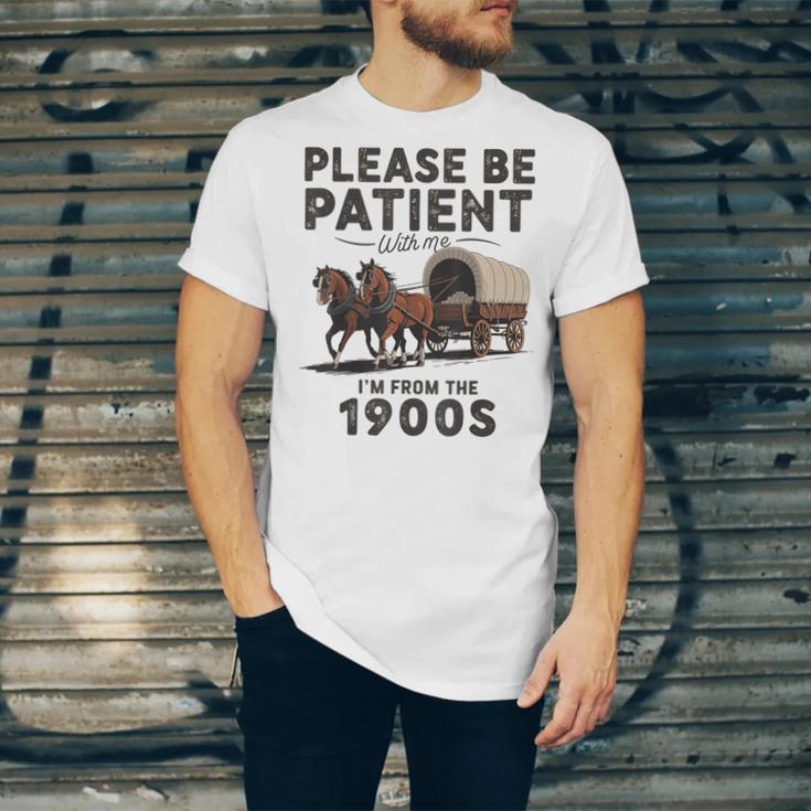 Be Patient With Me I'm From The 1900s Horse-Drawn Wagon Unisex Jersey T-Shirt