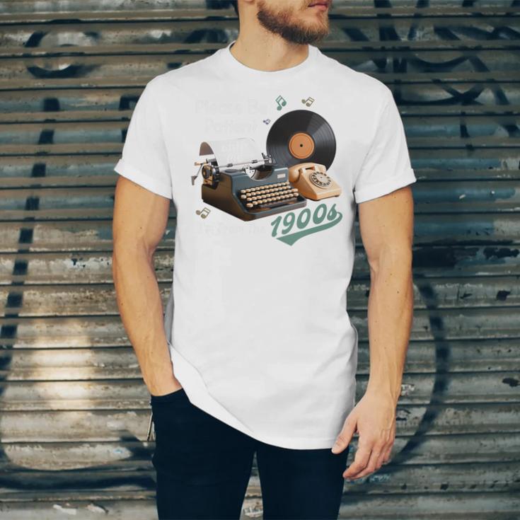 Please BePatient I'm From The 1900s Sarcastic Joke Premium Tri-Blend Unisex Jersey T-Shirt