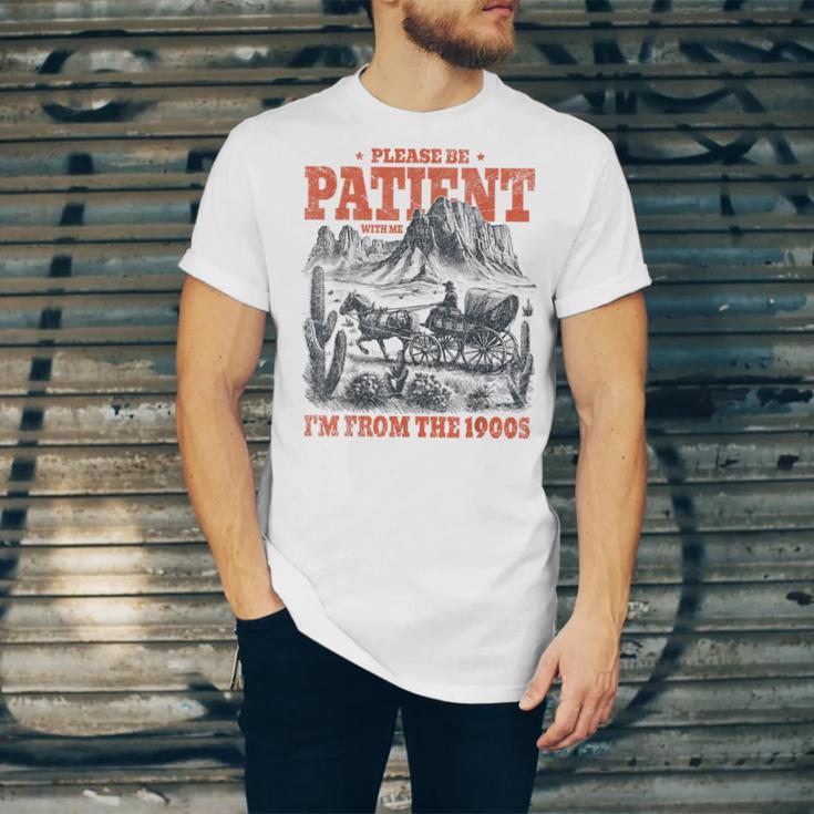 Please Be Patient With Me I'm From The 1900s 80s 90s Unisex Jersey T-Shirt