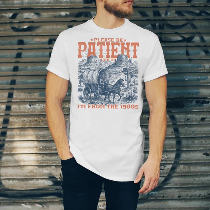 Please Be Patient With Me I'm From The 1900s Birthday Unisex Jersey T-Shirt Please Be Patient With Me I'm From The 1900s Birthday Unisex Jersey T-Shirt