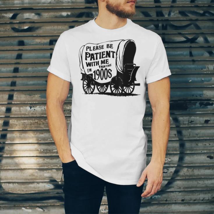 Please Be Patient With Me I'm From The 1900s Covered Wagon Unisex Jersey T-Shirt