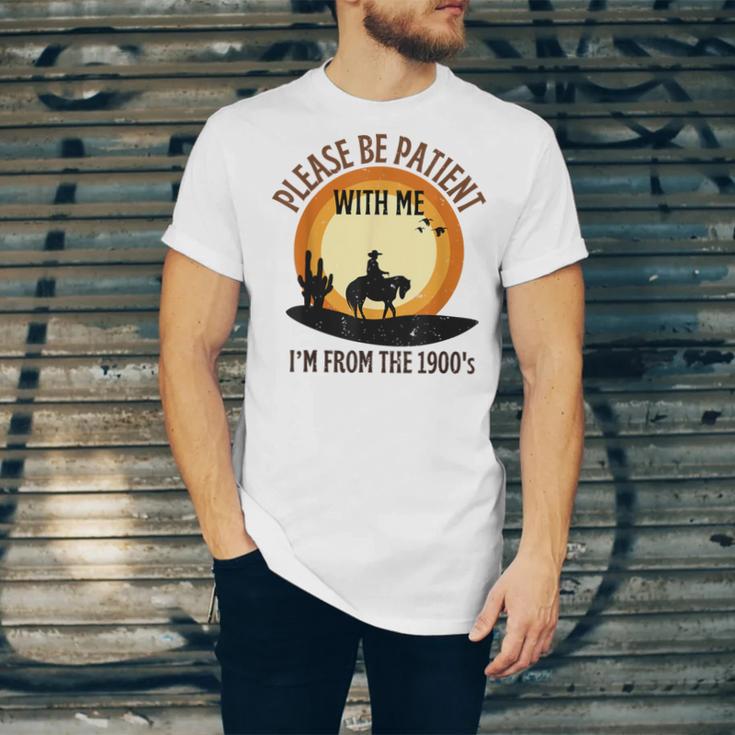 Please Be Patient With Me I'm From The 1900s Cowboy Unisex Jersey T-Shirt