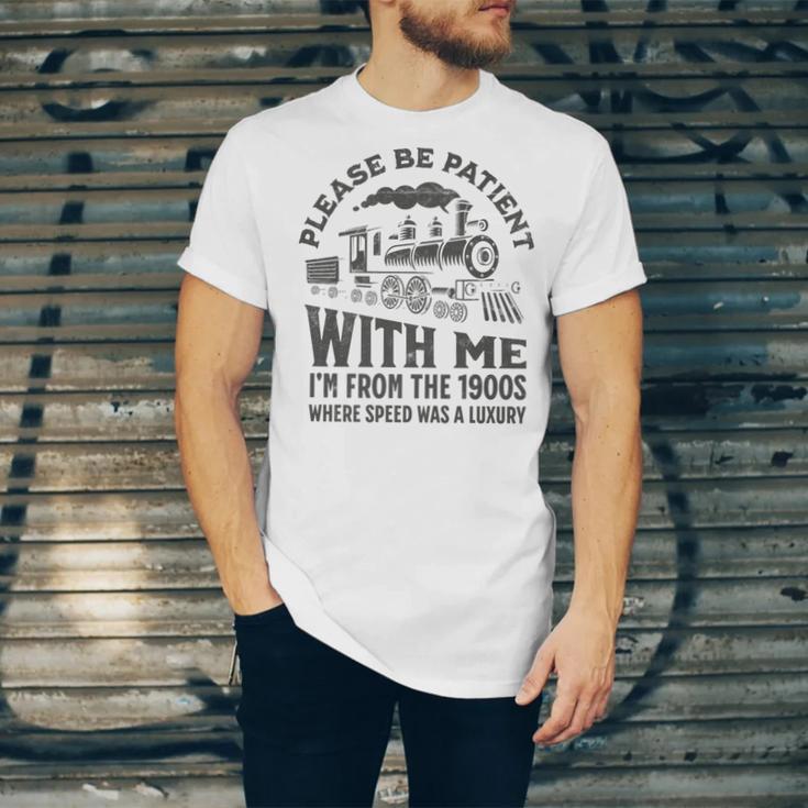 Please Be Patient With Me I'm From The 1900s Funny Train Premium Unisex Jersey T-Shirt