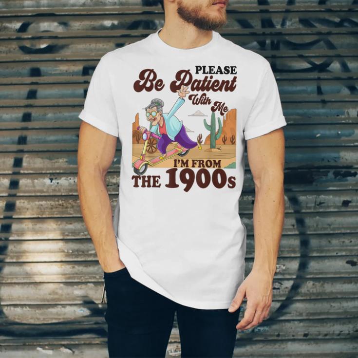 Please Be Patient With Me I'm From The 1900s Gen X Boomer Unisex Jersey T-Shirt