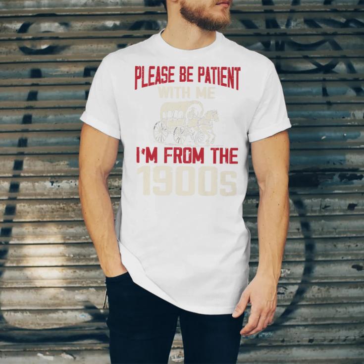 Please Be Patient With Me I'm From The 1900s Grandma Grandpa Premium Unisex Jersey T-Shirt Please Be Patient With Me I'm From The 1900s Grandma Grandpa Premium Unisex Jersey T-Shirt