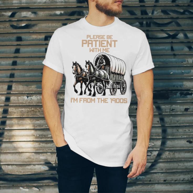Please Be Patient With Me I'm From The 1900s Men Women Unisex Jersey T-Shirt