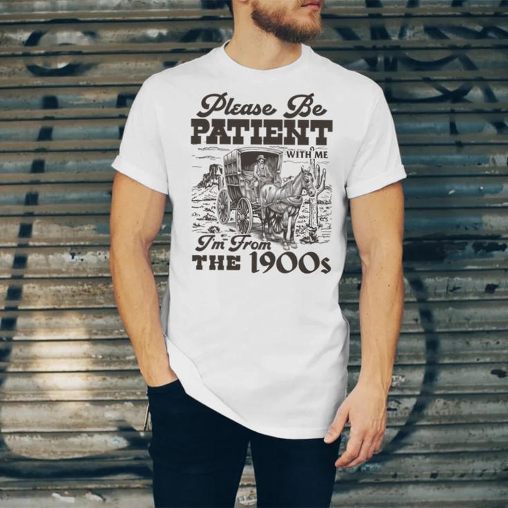 Please Be Patient I'm From The 1900s Retro Vintage Theme Unisex Jersey T-Shirt