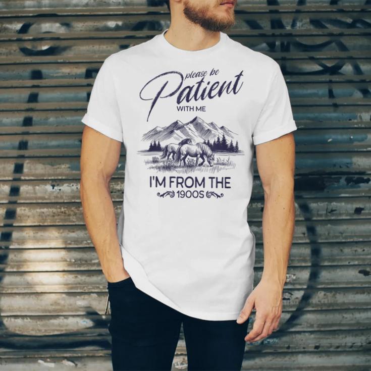 Please Be Patient With Me I'm From The 1900s Rustic Western Unisex Jersey T-Shirt