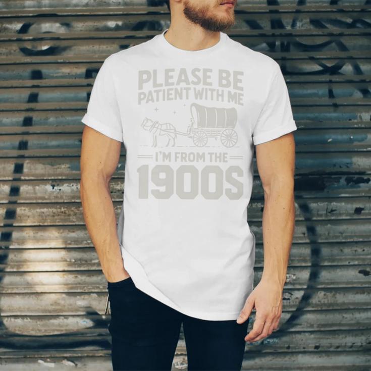 Please Be Patient I'm From The 1900s Sarcastic Saying Unisex Jersey T-Shirt