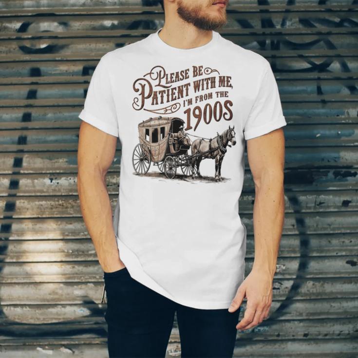 Please Be Patient With Me I'm From The 1900s Vintage Funny Unisex Jersey T-Shirt Please Be Patient With Me I'm From The 1900s Vintage Funny Unisex Jersey T-Shirt