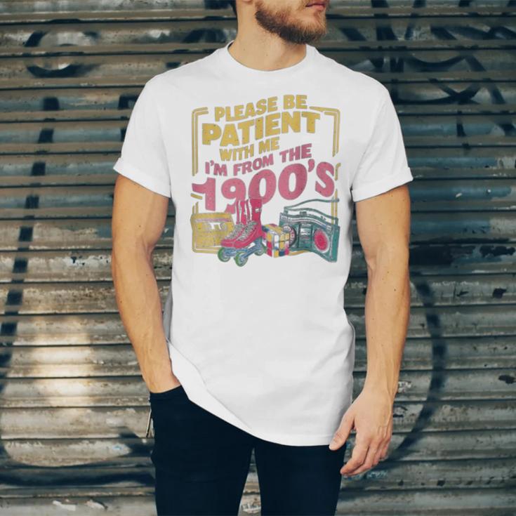 Please Be Patient With Me I'm From The 1900s Vintage Trendy Unisex Jersey T-Shirt
