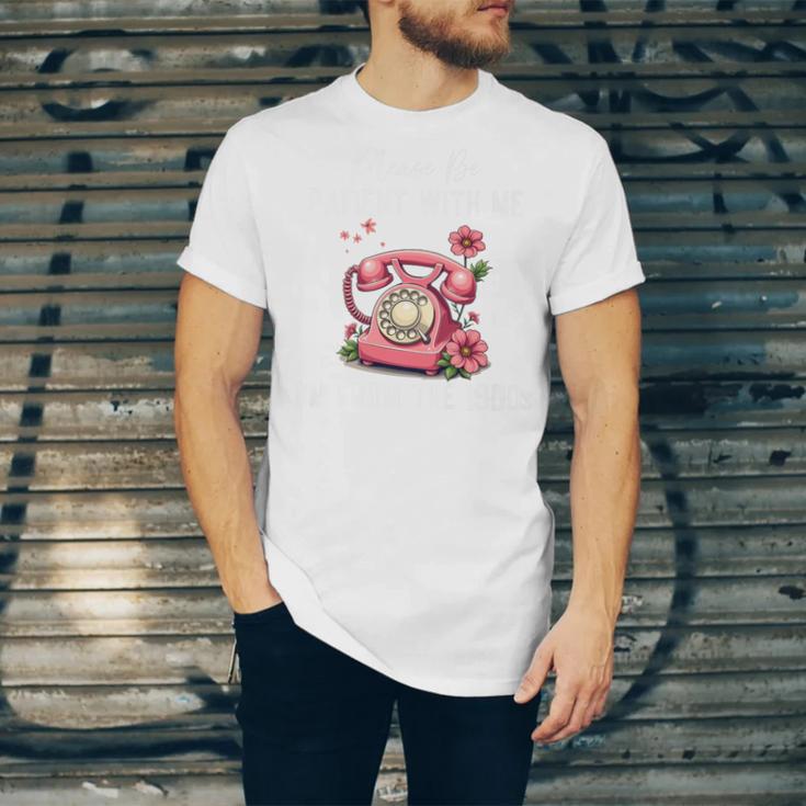 Please Be Patient With Me I'm From The 1900s Women Girl Premium Unisex Jersey T-Shirt Please Be Patient With Me I'm From The 1900s Women Girl Premium Unisex Jersey T-Shirt
