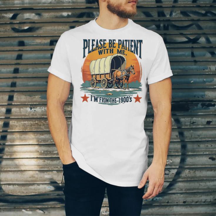 Please Be Patient With Me I'm From The 1900s Women Men Unisex Jersey T-Shirt