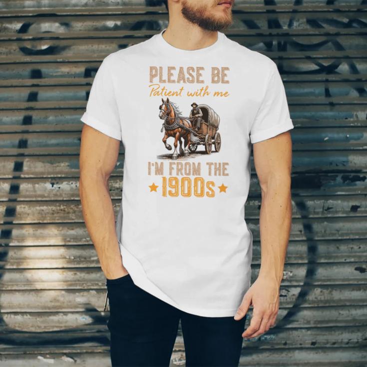 Please Be Patient With Mee I'm From The 1900s Premium Unisex Jersey T-Shirt Please Be Patient With Mee I'm From The 1900s Premium Unisex Jersey T-Shirt