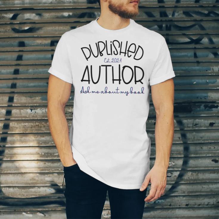 Published Author Est 2024 Ask Me About My Book Authors Books Unisex Jersey T-Shirt