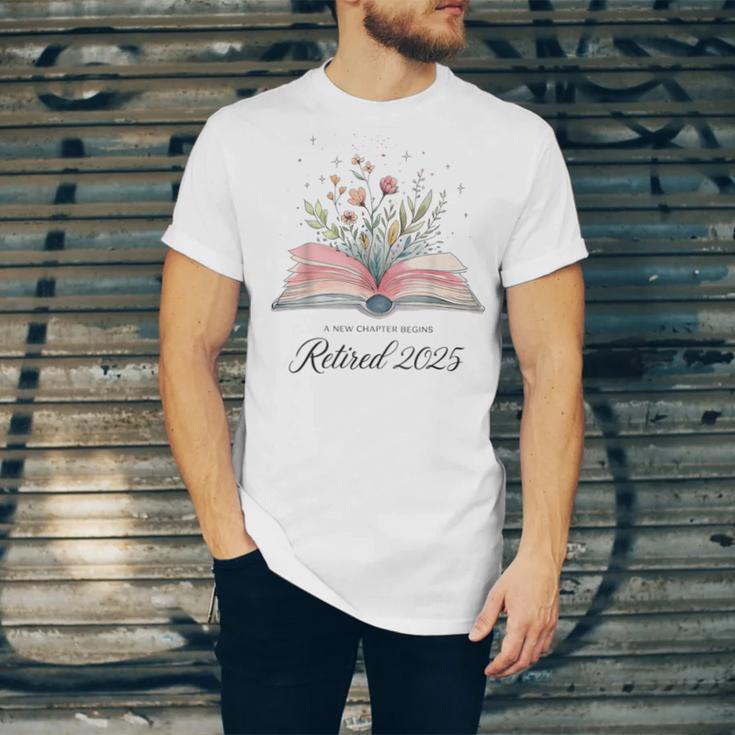Quote New Chapter Begins Retired 2025 Floral Open Book Unisex Jersey T-Shirt