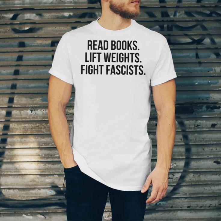 Read Books Lift Weights Fight Fascists Premium Tri-Blend Unisex Jersey T-Shirt Read Books Lift Weights Fight Fascists Premium Tri-Blend Unisex Jersey T-Shirt