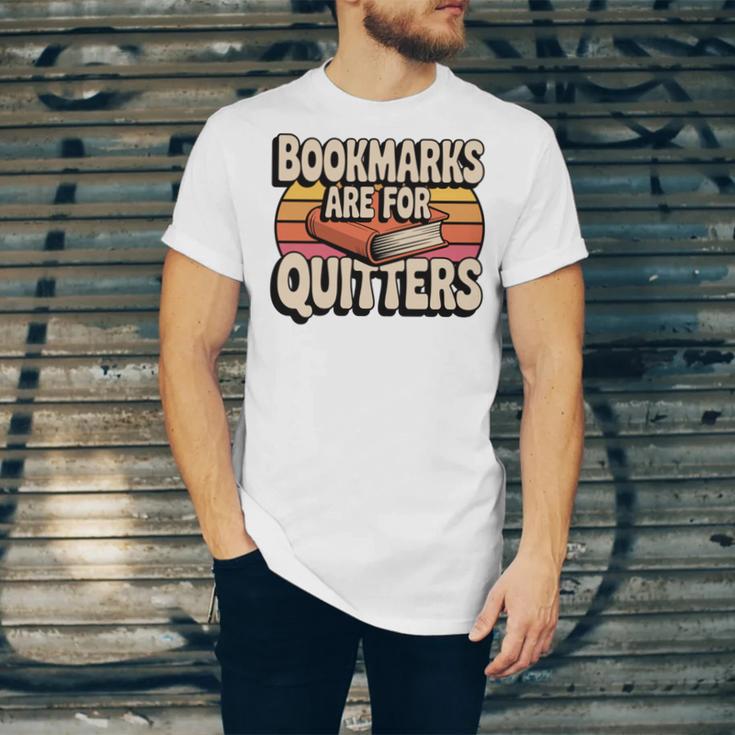 Reading Bookmarks Are For Quitters Reader Book Lovers Unisex Jersey T-Shirt