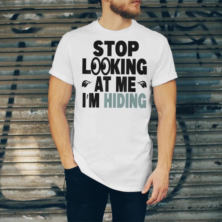 Stop Looking At Me I’m Hiding Sarcastic Introvert Joke Unisex Jersey T-Shirt Stop Looking At Me I’m Hiding Sarcastic Introvert Joke Unisex Jersey T-Shirt