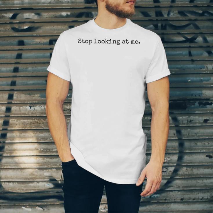 Stop Looking At Me Introvert Humor Vintage Unisex Jersey T-Shirt Stop Looking At Me Introvert Humor Vintage Unisex Jersey T-Shirt