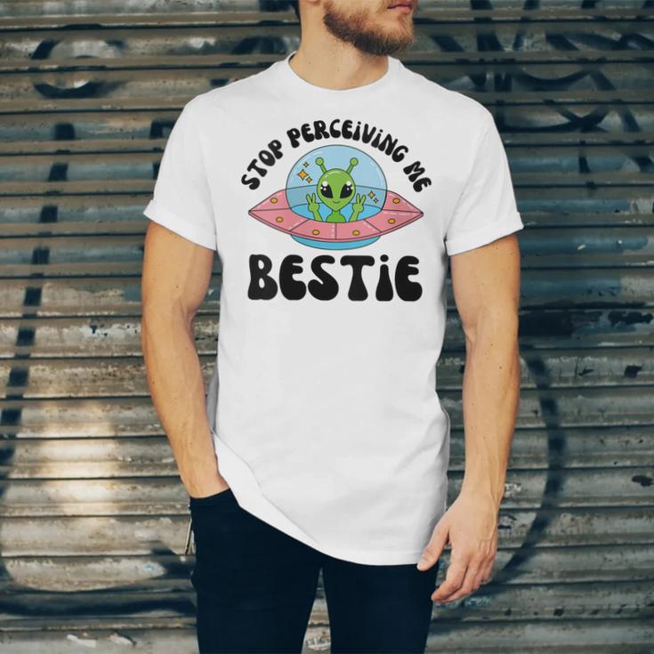 Stop Perceiving Me Bestie Alien Neurodivergent Introvert Unisex Jersey T-Shirt