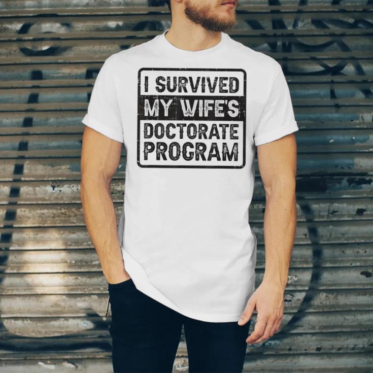I Survived My Wife's Doctorate Program PhD Graduation Unisex Jersey T-Shirt