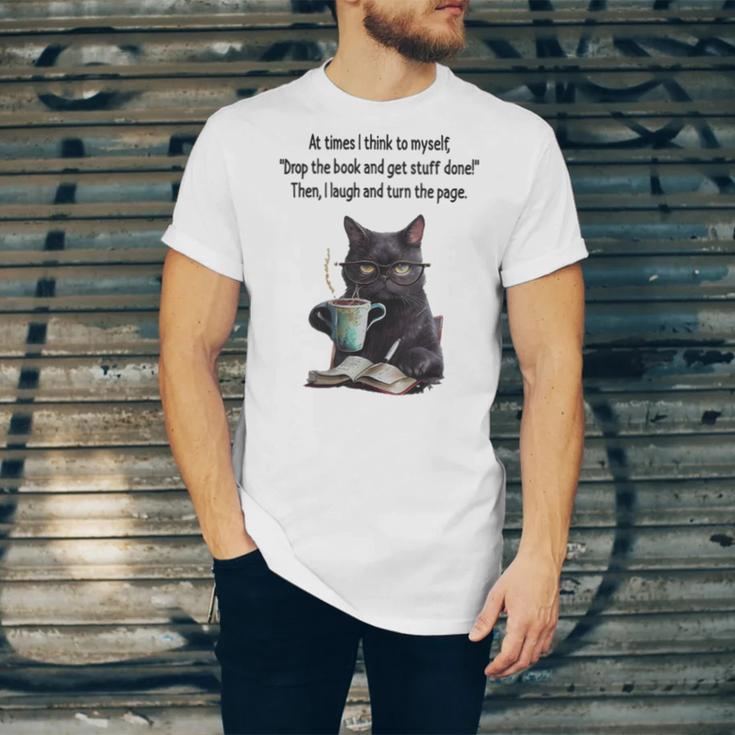 At Times I Think To Myself Drop The Book And Get Stuff Done Unisex Jersey T-Shirt At Times I Think To Myself Drop The Book And Get Stuff Done Unisex Jersey T-Shirt