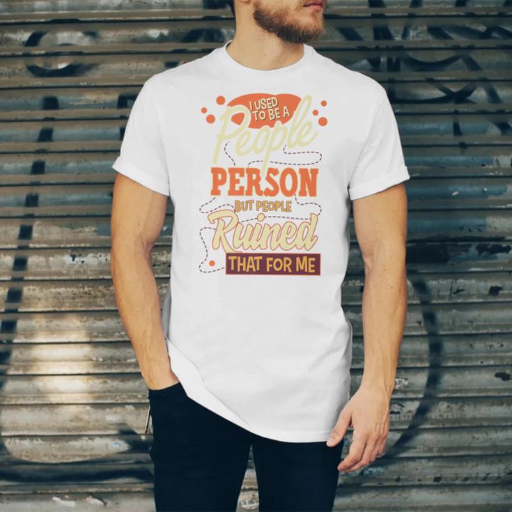 I Used To Be a People Person Antisocial Introvert Premium Unisex Jersey T-Shirt I Used To Be a People Person Antisocial Introvert Premium Unisex Jersey T-Shirt