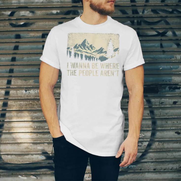 I Wanna Be Where The People Arent Hiking Camping Introvert Unisex Jersey T-Shirt