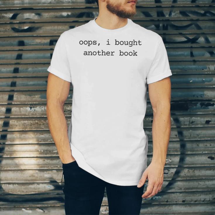 Women's Book Lover Oops I Bought Another Book Bookworm Reader Unisex Jersey T-Shirt