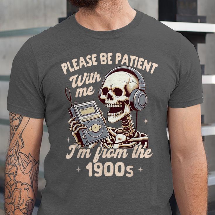 1900s Sarcasm Humor Be Patient With Me I'm From The 1900s Unisex Jersey T-Shirt 1900s Sarcasm Humor Be Patient With Me I'm From The 1900s Unisex Jersey T-Shirt