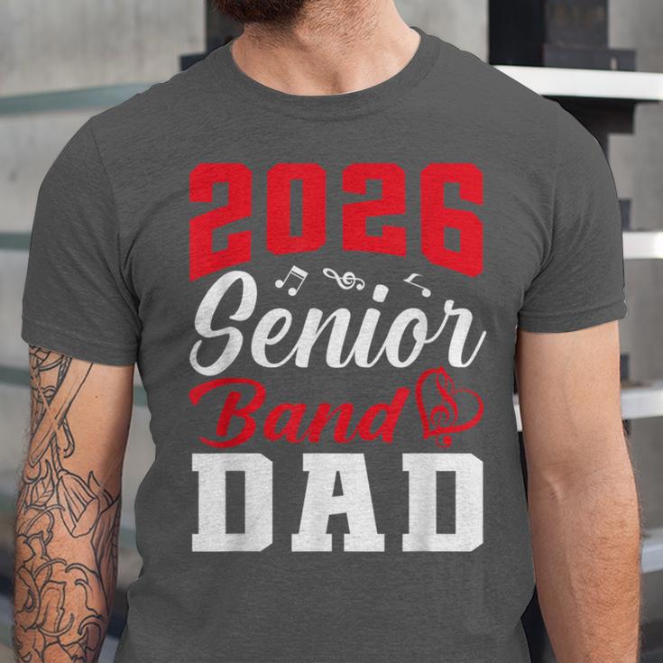 2026 Senior Band Dad Class Of 2026 Band Parent Graduation Unisex Jersey T-Shirt