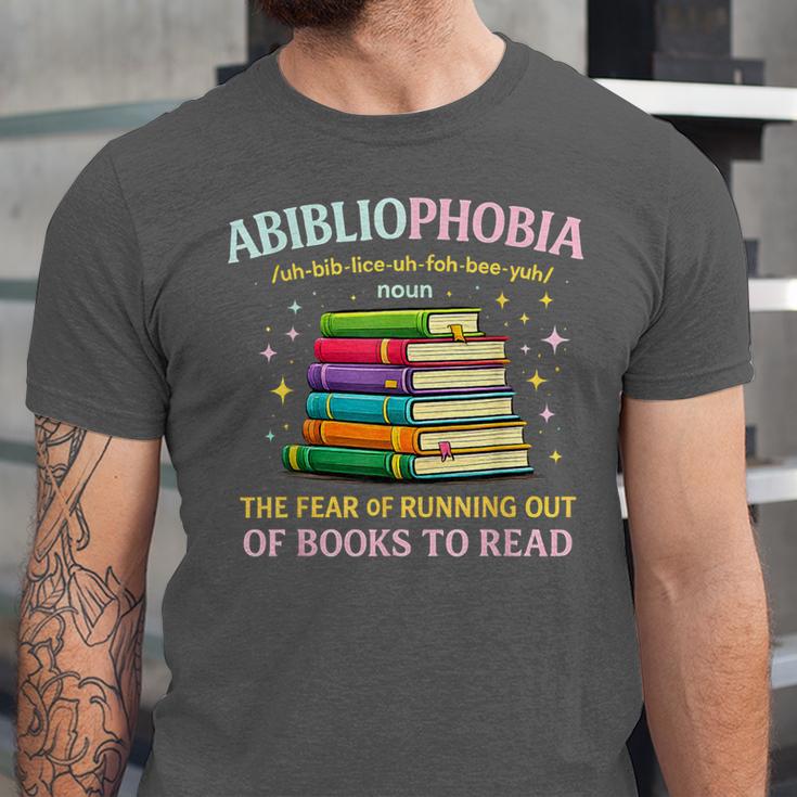 Abibliophobia Bibliophilia Abibliophobia Book Lovers Unisex Jersey T-Shirt