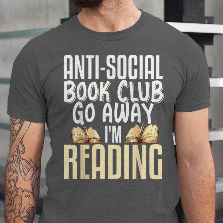 Anti Social Book Club Go Away I'm Reading Unisex Jersey T-Shirt