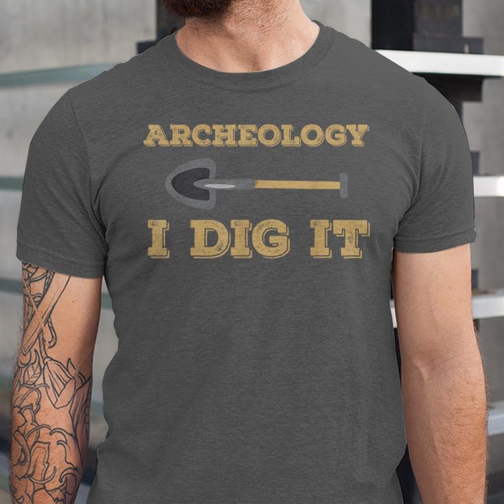 Archeology I Dig It Graduation Archaeology Shirt Unisex Jersey T-Shirt