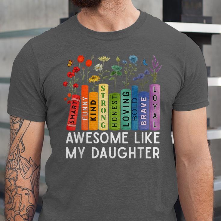 Awesome Like My Daughter Books Floral Proud Mom Women Unisex Jersey T-Shirt Awesome Like My Daughter Books Floral Proud Mom Women Unisex Jersey T-Shirt