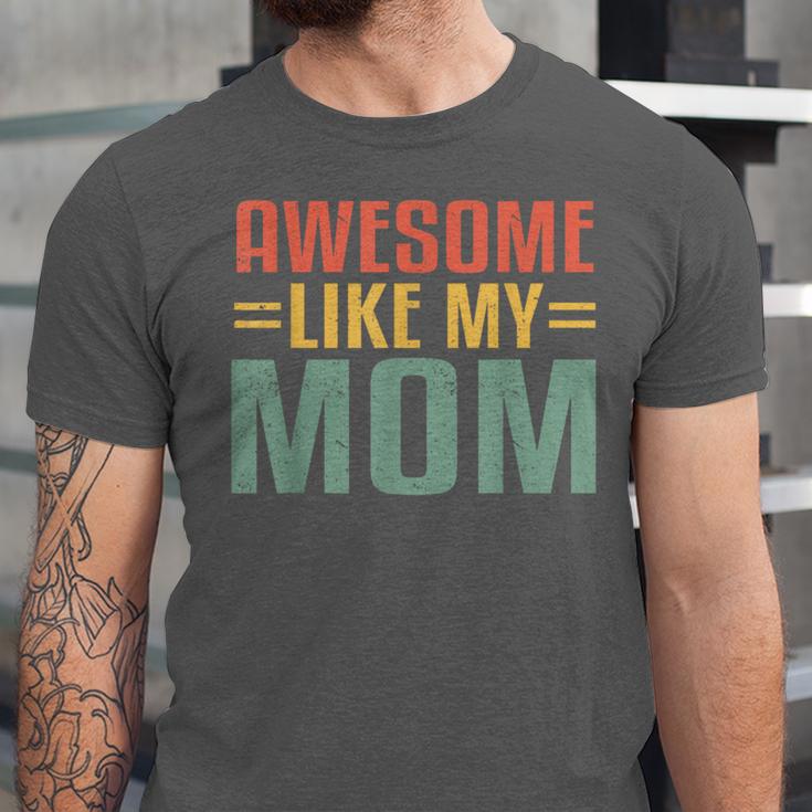 Awesome Like My Mom For Graduation Day Unisex Jersey T-Shirt