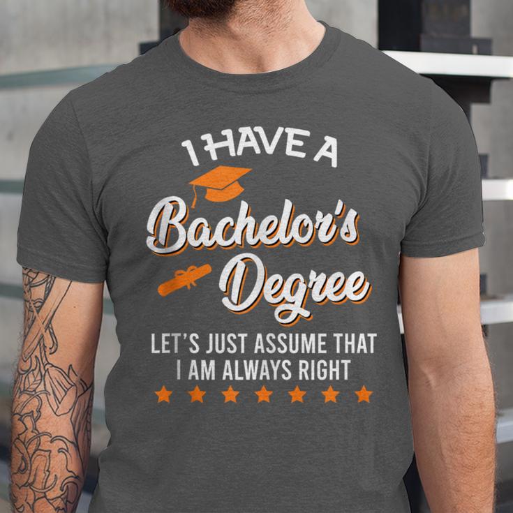 Bachelor Graduation 2026 Always Right Bachelor Degree Unisex Jersey T-Shirt