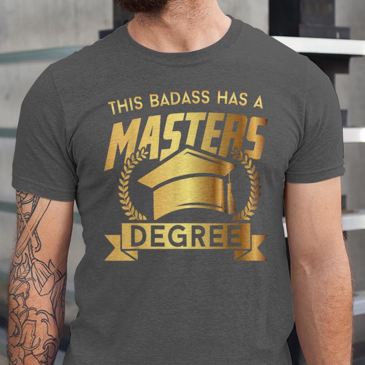 This Badass Has a Masters Degree College Graduation Unisex Jersey T-Shirt