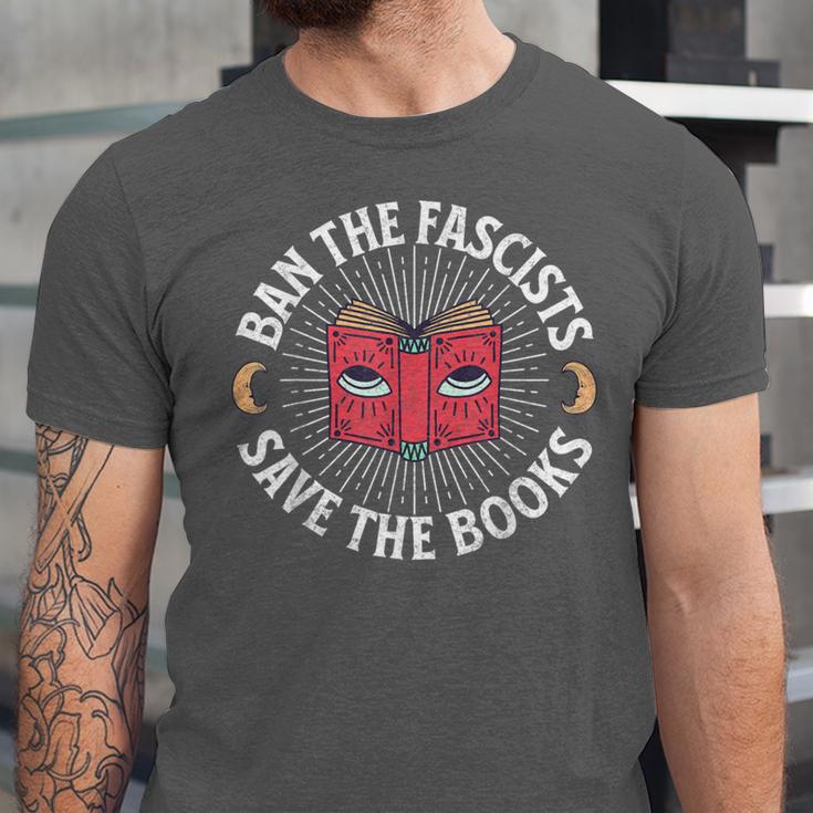 Ban The Fascists Save The Books Banned Books Free Speech Unisex Jersey T-Shirt