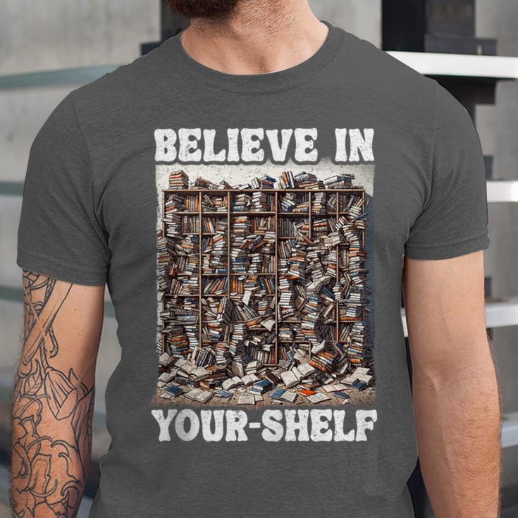 Believe In Your-Shelf Bookworm Book Shelf Reader Unisex Jersey T-Shirt Believe In Your-Shelf Bookworm Book Shelf Reader Unisex Jersey T-Shirt