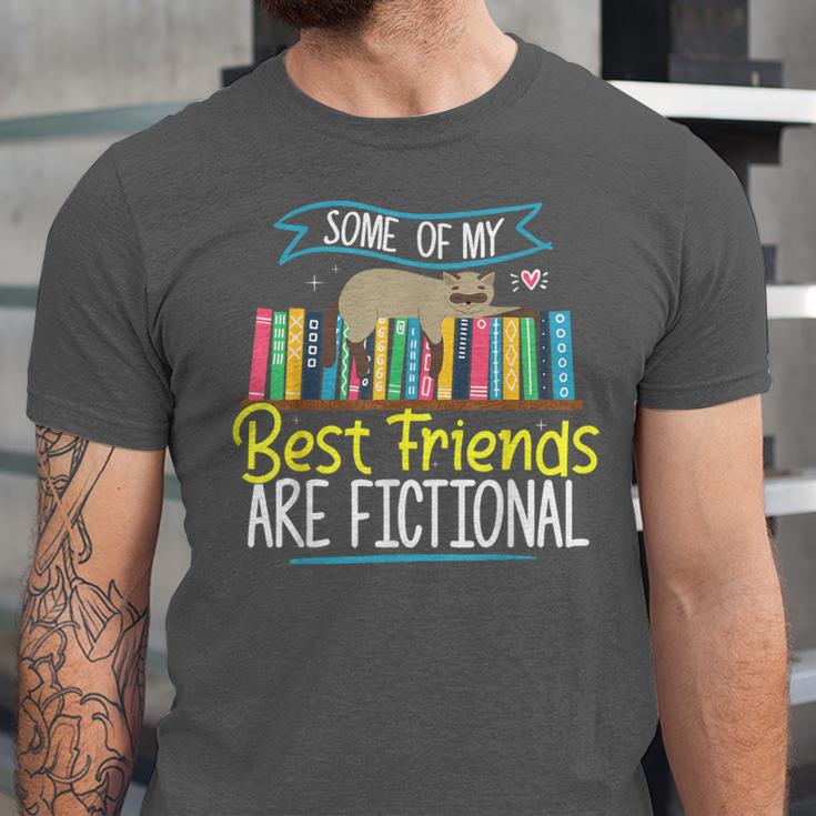 Some Of My Best Friends Are Fictional Book Lover Bookworm Unisex Jersey T-Shirt Some Of My Best Friends Are Fictional Book Lover Bookworm Unisex Jersey T-Shirt