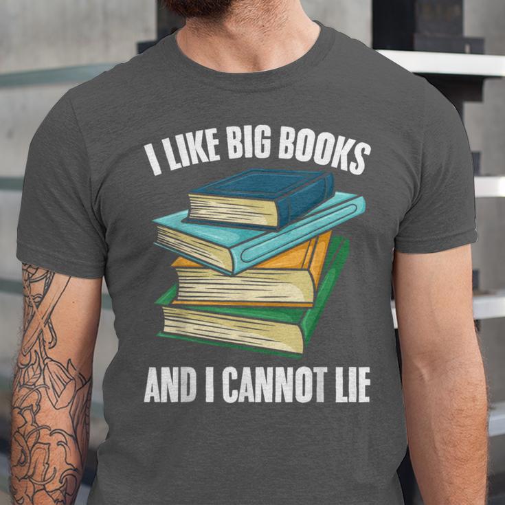 I Like Big Books And I Cannot Lie Book Reading Book Lover Unisex Jersey T-Shirt I Like Big Books And I Cannot Lie Book Reading Book Lover Unisex Jersey T-Shirt