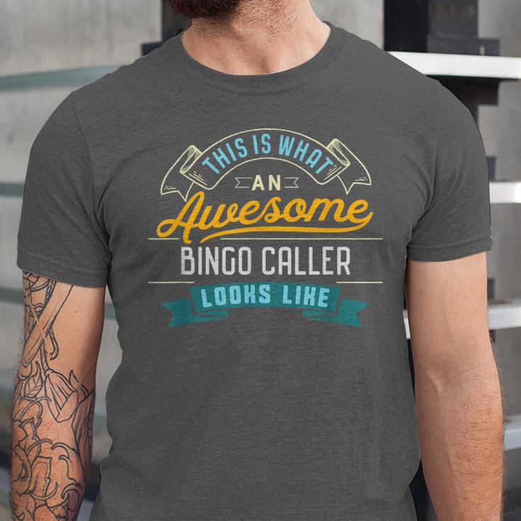 Bingo Caller Shirt Awesome Job Occupation Graduation Unisex Jersey T-Shirt