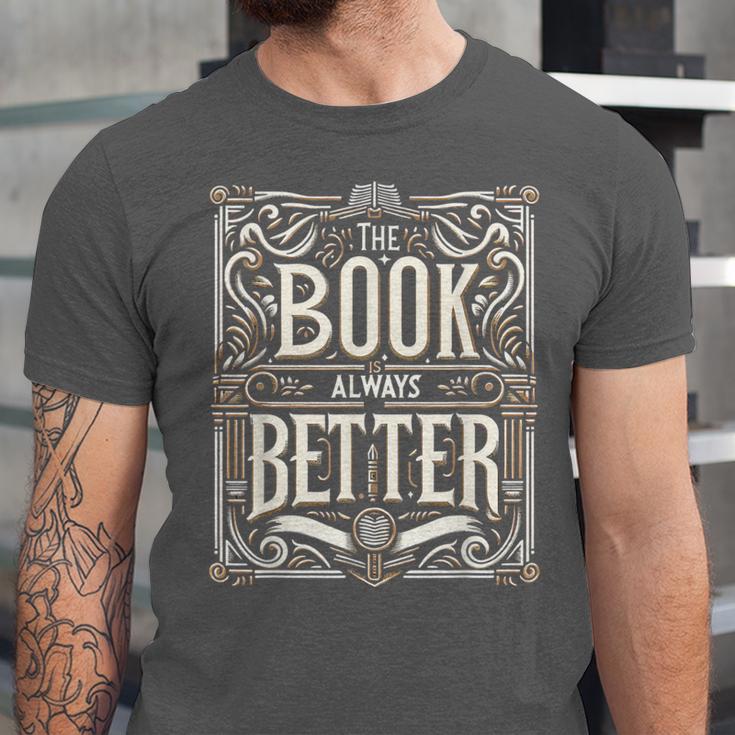 The Book Is Always Better Reader Preference Unisex Jersey T-Shirt