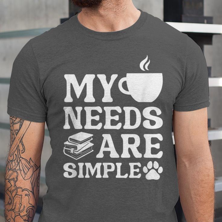 Book Coffee Dog Book My Needs Are Simple Men Women Kids Unisex Jersey T-Shirt