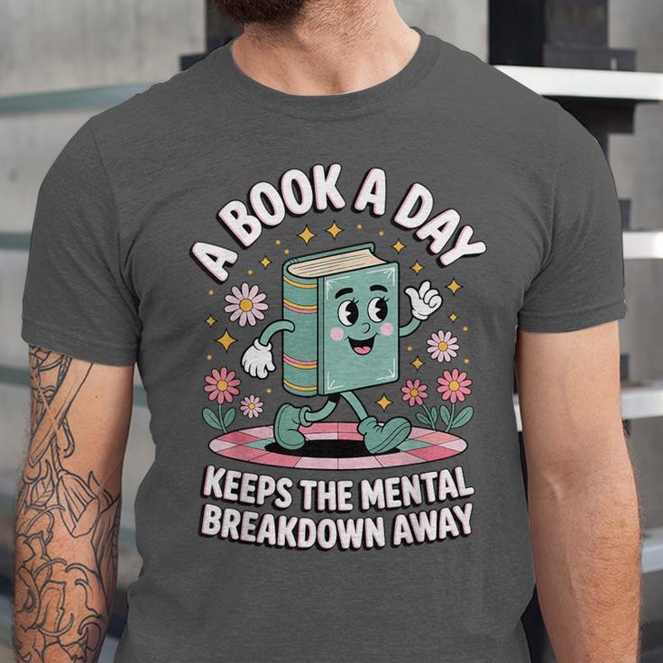 A Book A Day Keeps The Mental Breakdown Away Unisex Jersey T-Shirt