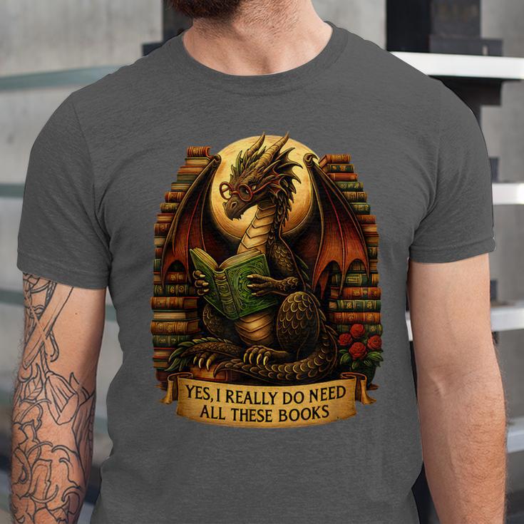 Book Dragon Yes I Really Do Need All These Books Men Women Unisex Jersey T-Shirt