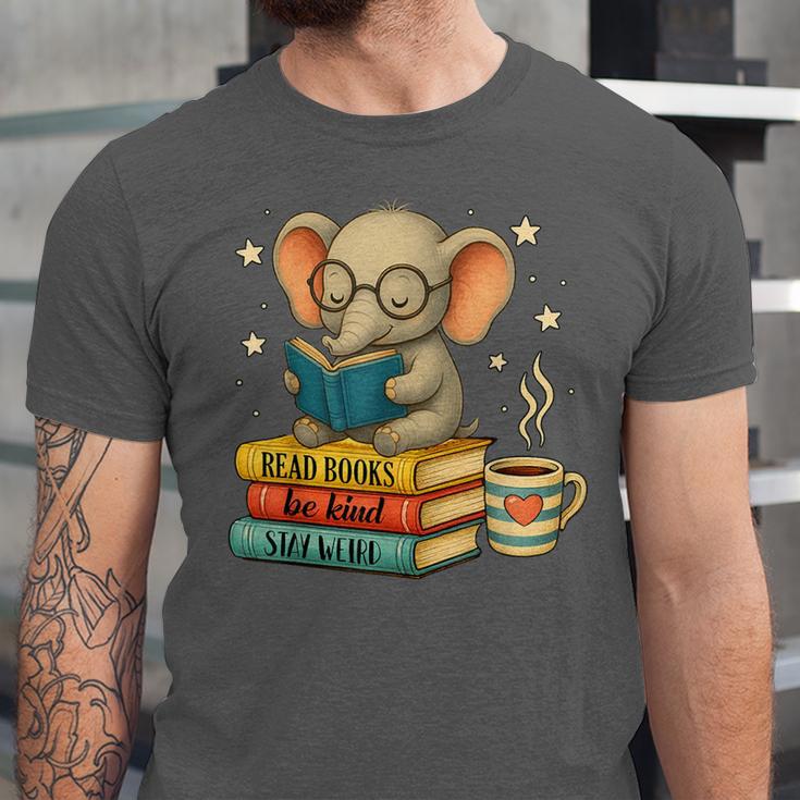 Book Lover Elephant Reading Books Library Read Books Be Kind Unisex Jersey T-Shirt