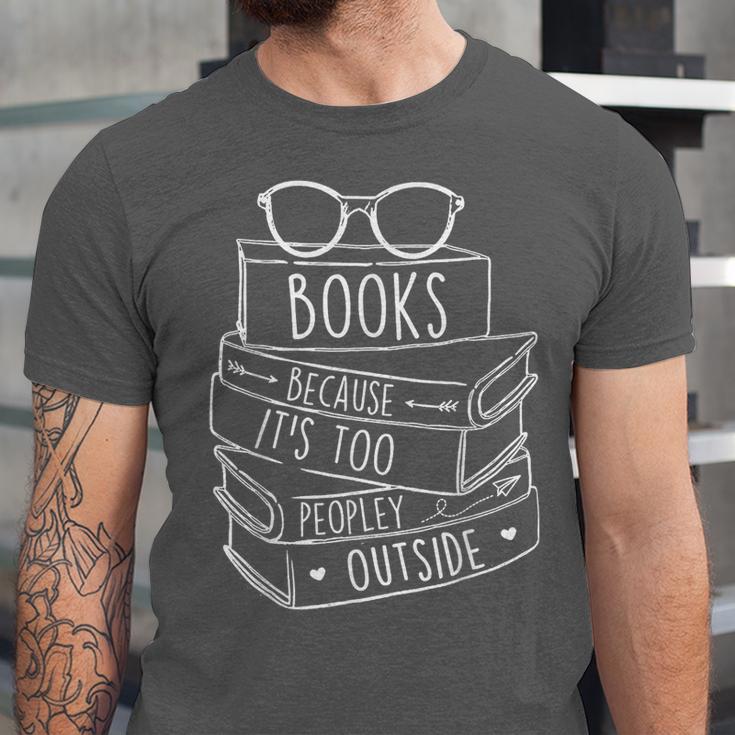 Book Lovers Books Because It’s Too Peopley Outside Unisex Jersey T-Shirt Book Lovers Books Because It’s Too Peopley Outside Unisex Jersey T-Shirt